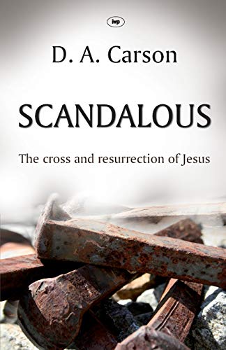 Scandalous: The Cross and Resurrection of Jesus von Inter-Varsity Press